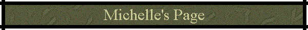 Michelle's Page